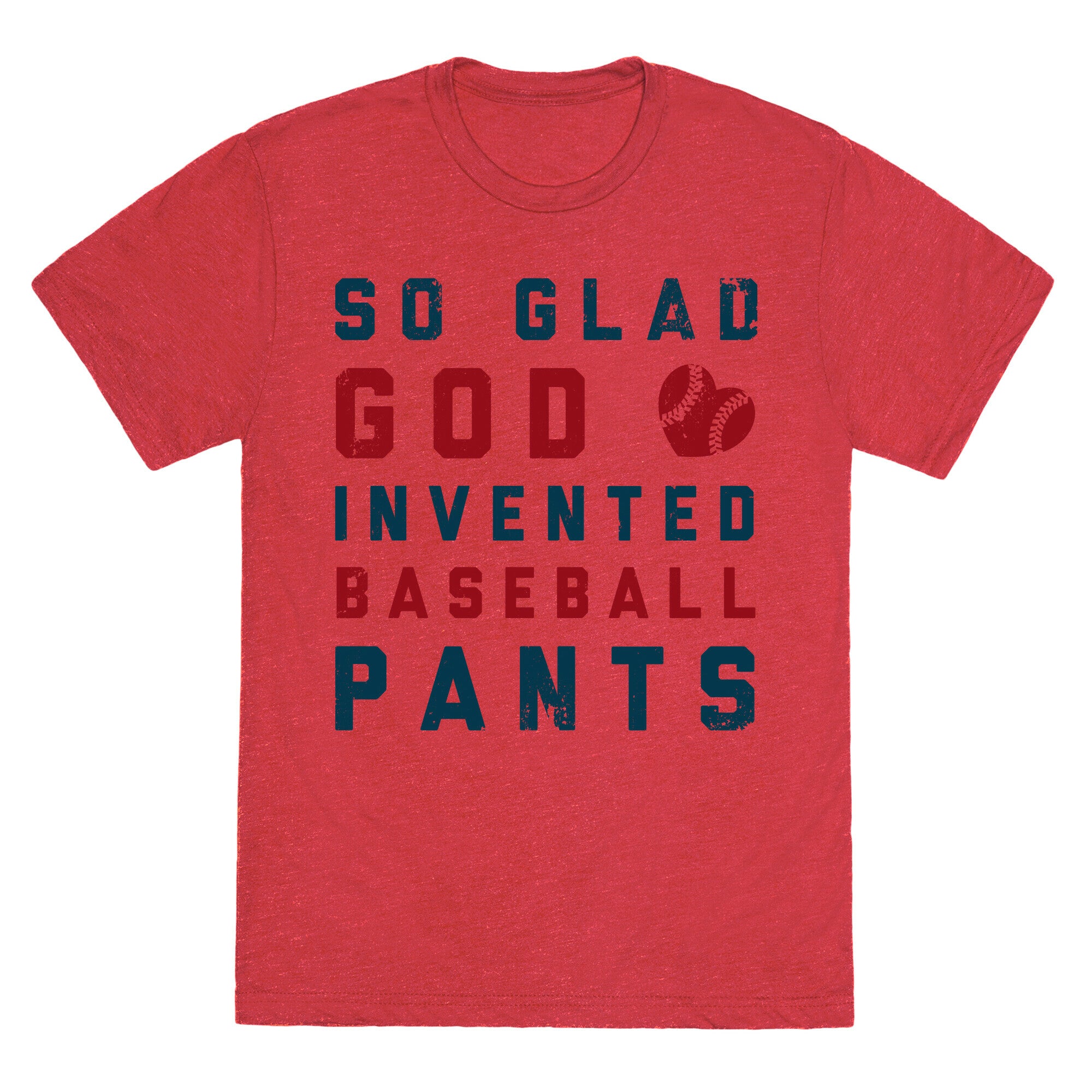 So Glad God Invented Baseball Pants Unisex Triblend Tee